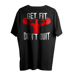 GET FIT DONT QUIT OVERSIZE T SHIRT