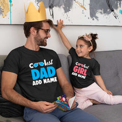 Coolest Dad-Coolest Girl Customize Name
