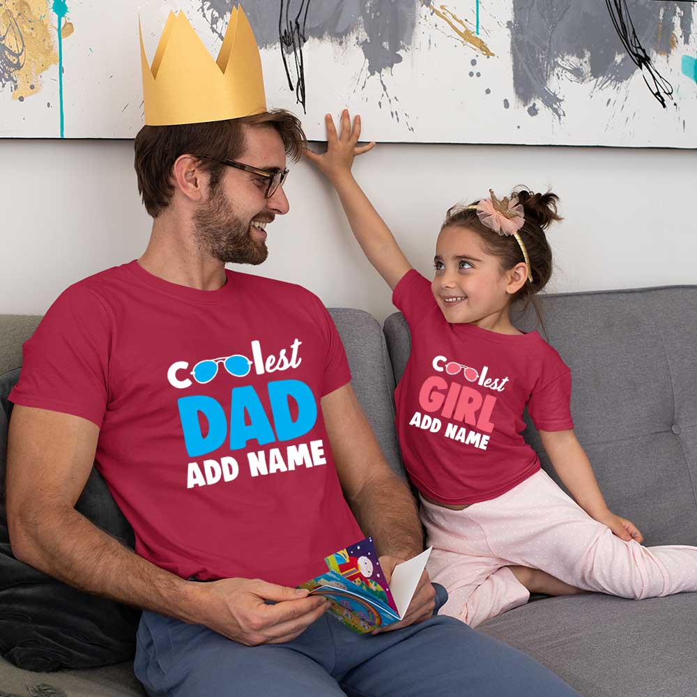 Coolest Dad-Coolest Girl Customize Name