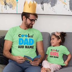 Coolest Dad-Coolest Girl Customize Name