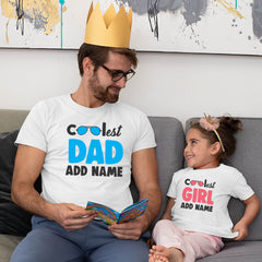 Coolest Dad-Coolest Girl Customize Name