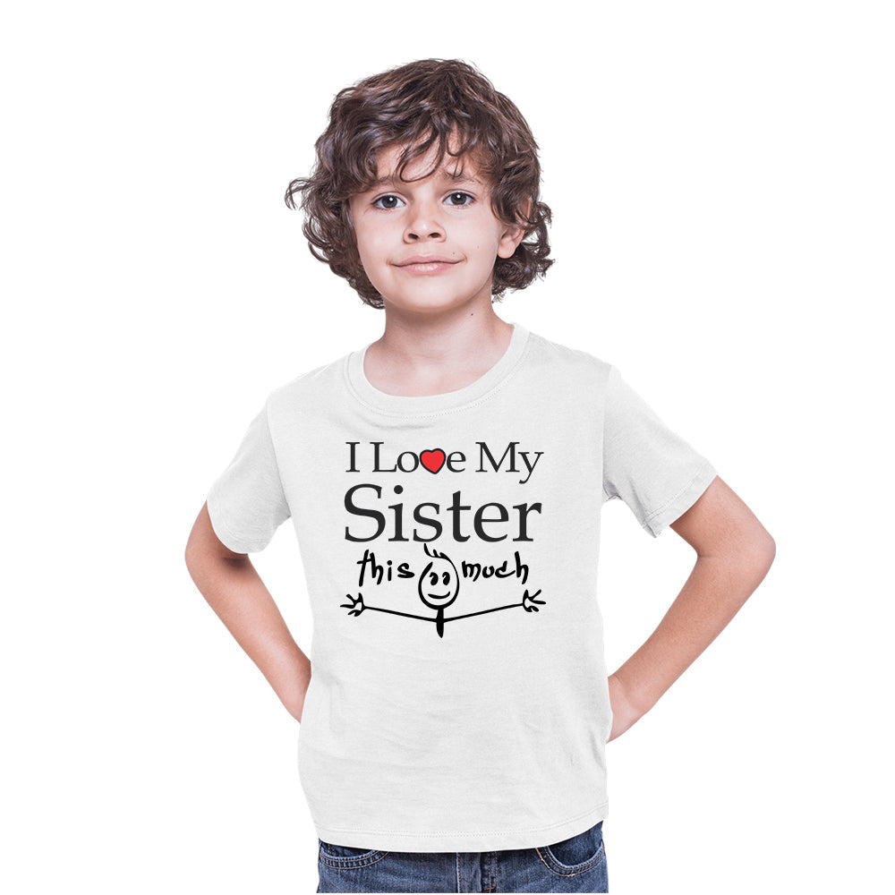 I love my Sister Boys T-shirt