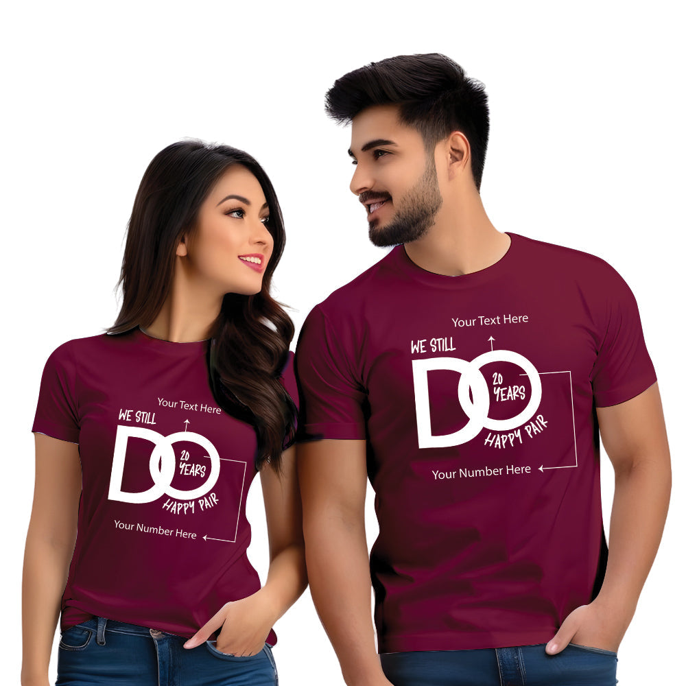 Half Sleeve 'We Still Do' Happy Pair Printed Couple T-shirt