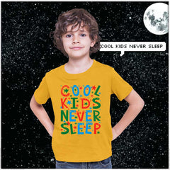 Cool Kids Never Sleep Kids T-Shirts