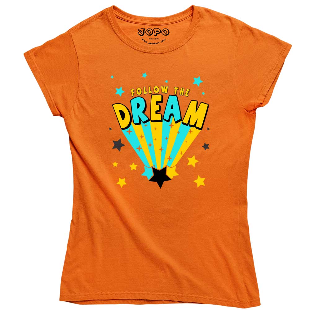 Follow the Dream Tshirt for Girls