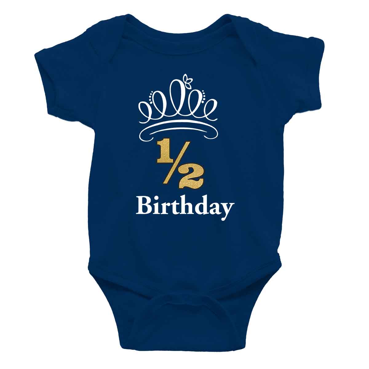 Half Birthday Onesie or T-Shirt
