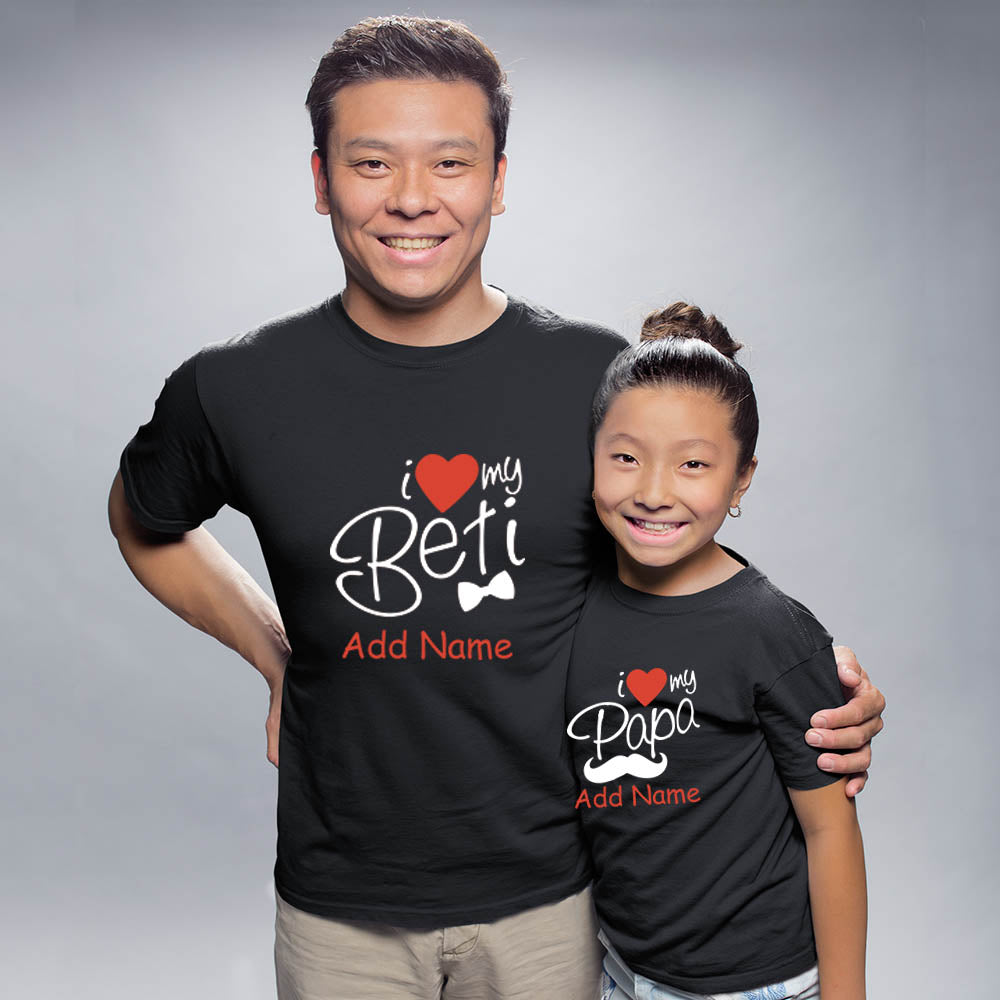 I Love my Beti-I Love my Papa Customize Name