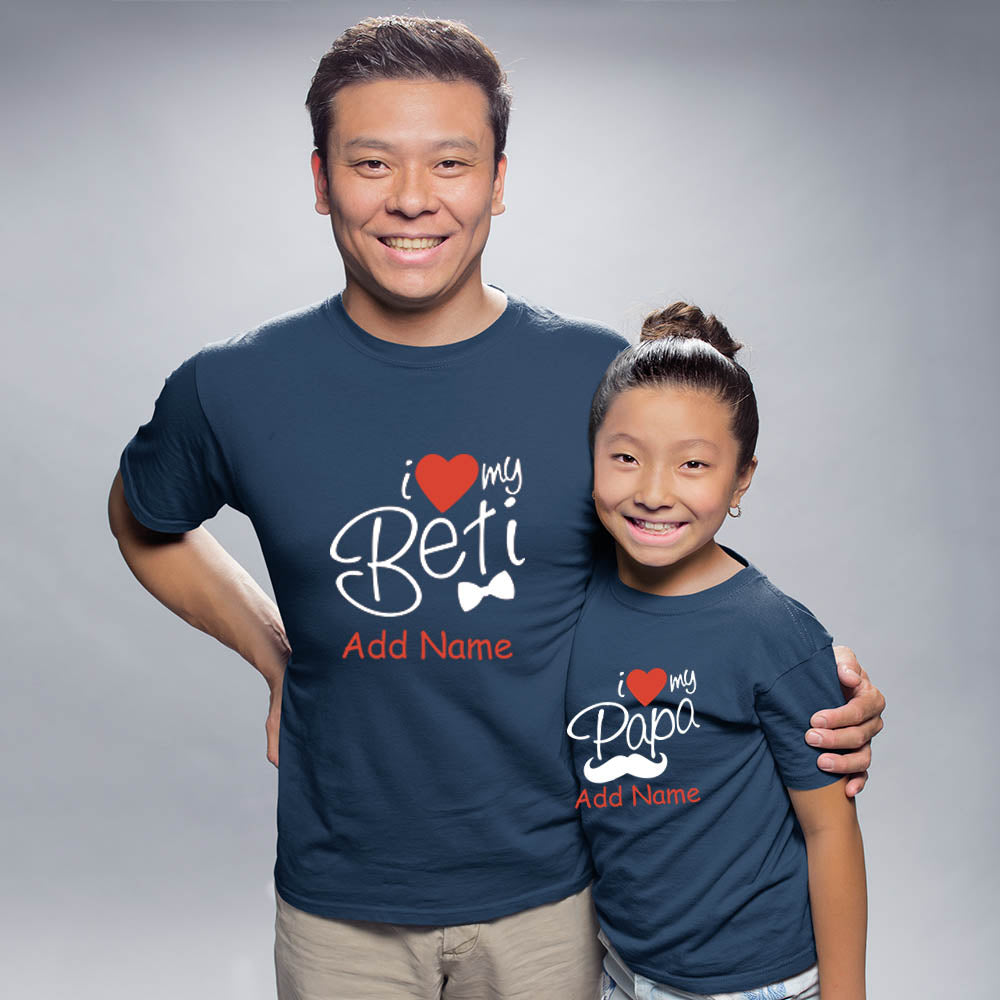 I Love my Beti-I Love my Papa Customize Name