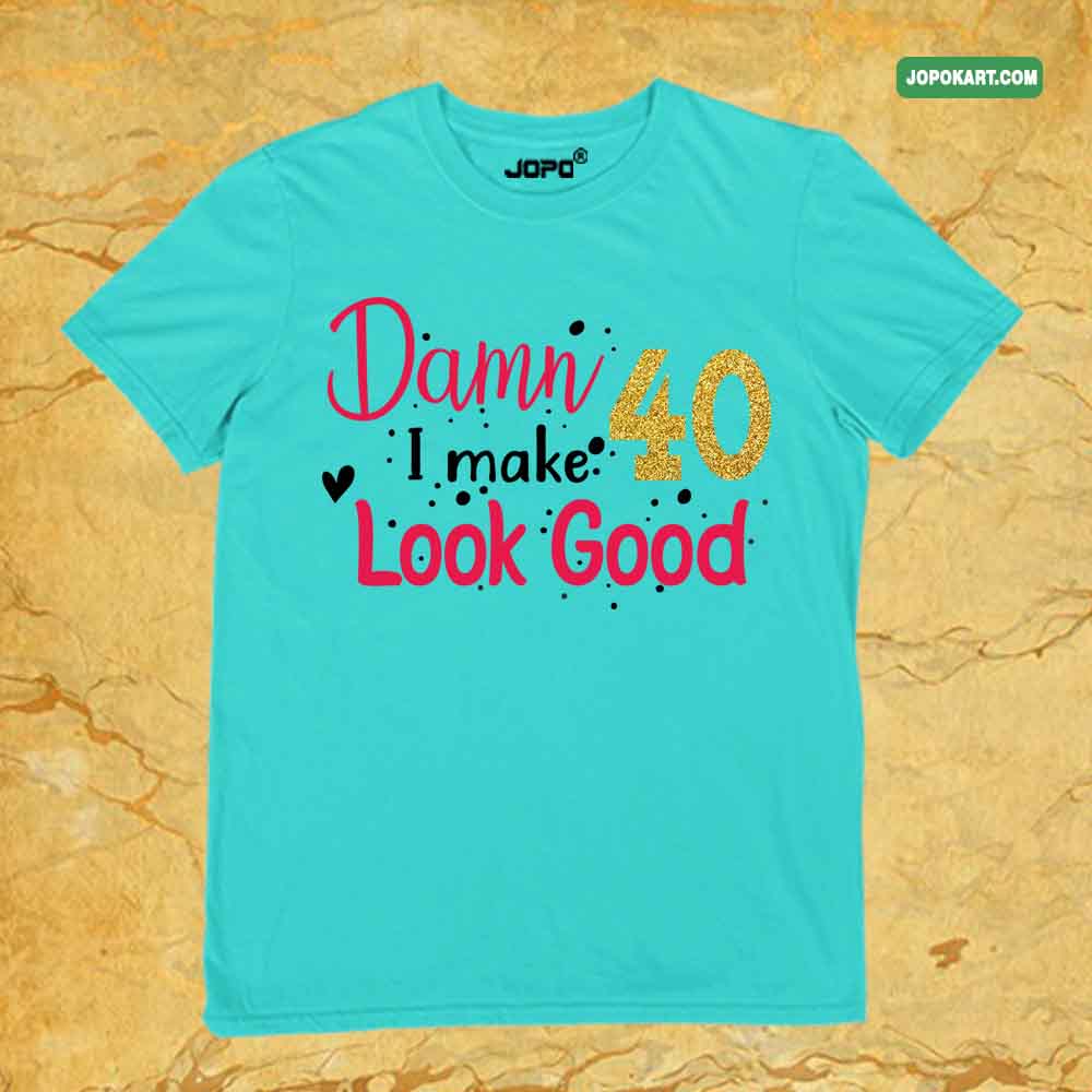Damn I Make 40 Look Good