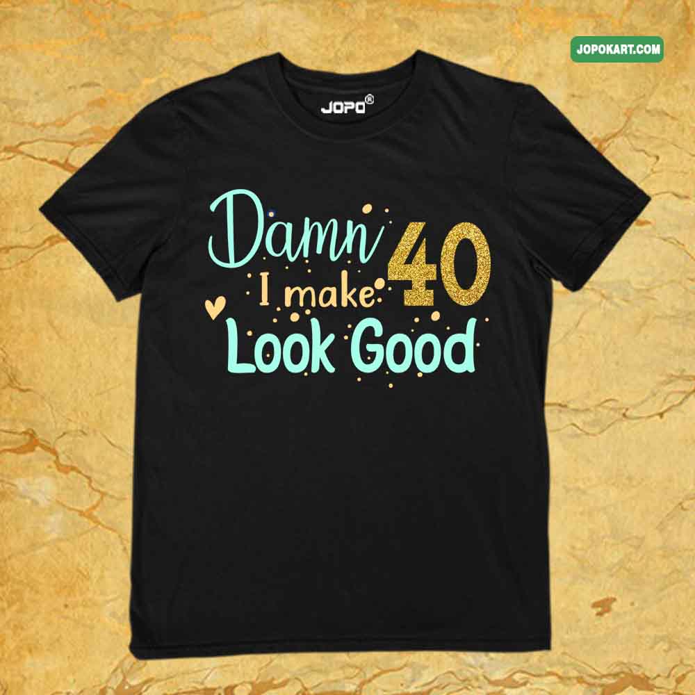 Damn I Make 40 Look Good