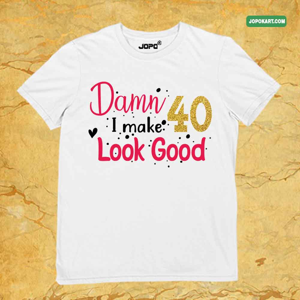 Damn I Make 40 Look Good