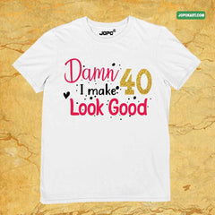 Damn I Make 40 Look Good