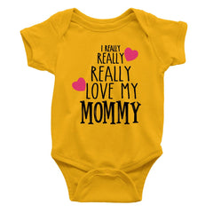 I Really Really love my Mommy Rompers
