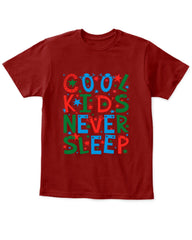 Cool Kids Never Sleep